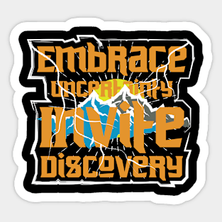 Embrace Uncertainity Invite Discovery Sticker